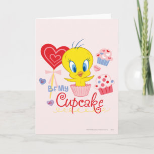 TWEETY™ Be My Cupcake Feiertagskarte