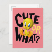 TWEETY™-Cute Or What? Postkarte (Vorne/Hinten)