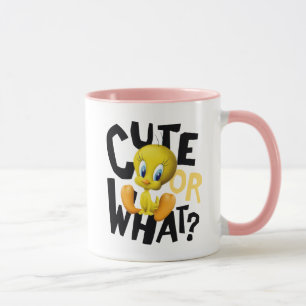 TWEETY™-Cute Or What? Tasse