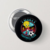 TWEETY™ Football Club Badge Button (Vorne & Hinten)