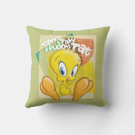 TWEETY™ "Ich nehme an, dass ich eine Puddy-Tat neh Kissen (Rückseite)