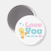 TWEETY™ "Liebe Sie mit allem Herzen" Magnet (Vorderseite/Rückseite)