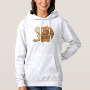 TWEETY™- Wer nennst du Nizza? Hoodie