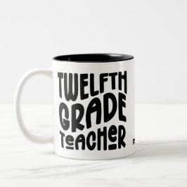 Twelfth Grade Teacher | Black Text Design Zweifarbige Tasse