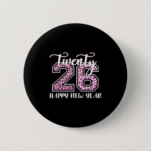 Twenty 26 2026 Happy New Year Leopard Pattern Wome Button (Vorderseite)
