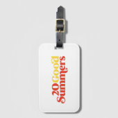 Twenty Good Summers Gepäckanhänger (Vorderseite Vertikal)