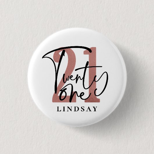 Twenty One Typography Birthday Button (Vorderseite)