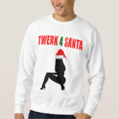 Twerk 4 Sankt Sweatshirt (Vorderseite)