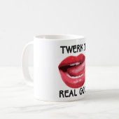 Twerk es wirkliches gutes kaffeetasse (Vorderseite Links)