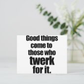 Twerk für sie postkarte (Stehend Vorderseite)