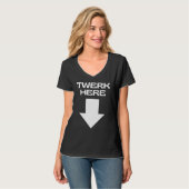 TWERK HIER T-Shirt (Vorderseite Vollansicht)