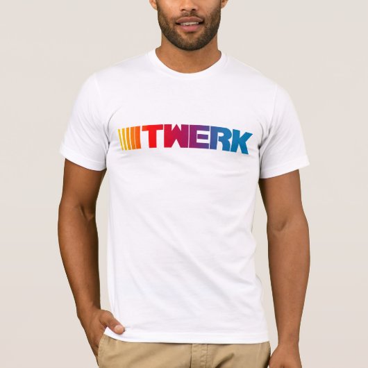 Twerk T-Shirt (Vorderseite)