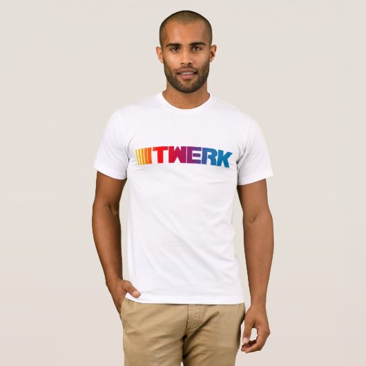 Twerk T-Shirt (Vorne ganz)