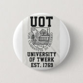 Twerk Universität Button (Vorderseite)
