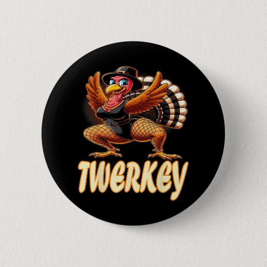 Twerkey Squad Twerking Funny Dancing Turkey Danke Button (Vorderseite)