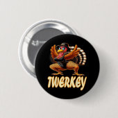 Twerkey Squad Twerking Funny Dancing Turkey Danke Button (Vorne & Hinten)