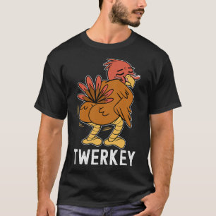 Twerkey Twerking Turkey Fun tanzen Türkei Thanksg T-Shirt