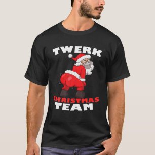 Twerking Santa Claus in Mask Twerk Christmas Team T-Shirt