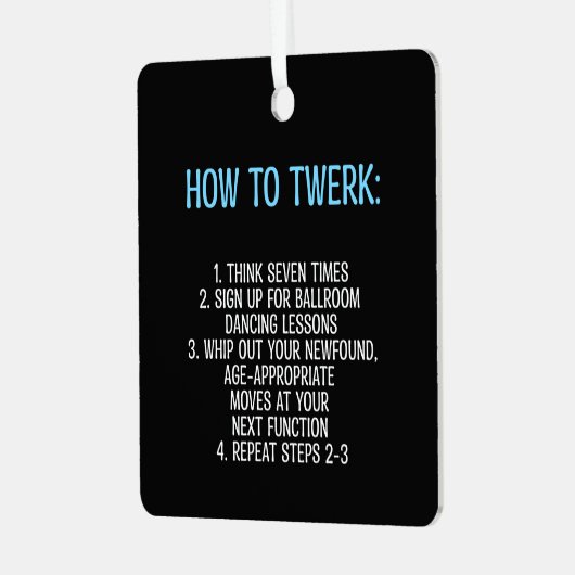 Twerking Tutorial - NICHT! Ornament Aus Metall (Vorderseite links)