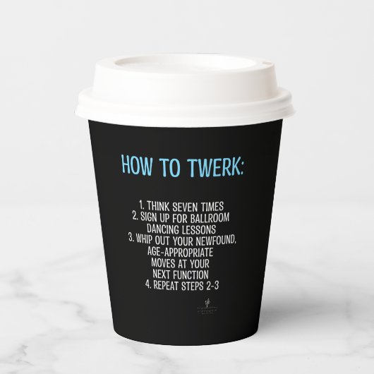 Twerking Tutorial - NICHT! Pappbecher (Vorderseite)