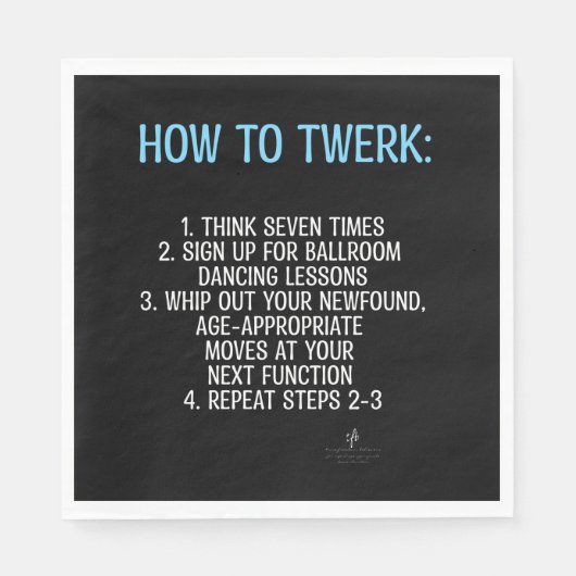 Twerking Tutorial - NICHT! Serviette (Vorderseite)