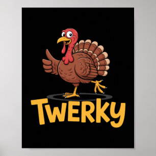 Twerky lustiger Thanksgiving tanzender Truthahn Pu Poster