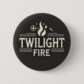 Twilight Fire - Button (Vorderseite)
