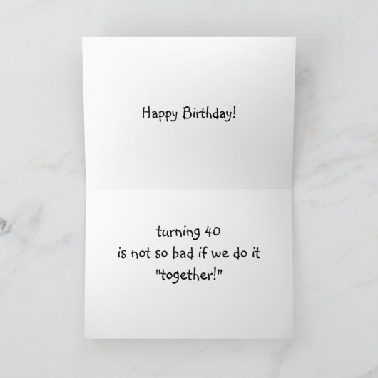 TWIN-*40* IST NICHT SO SCHLECHT, WENN WIR ES "GEME KARTE (Innenseite)