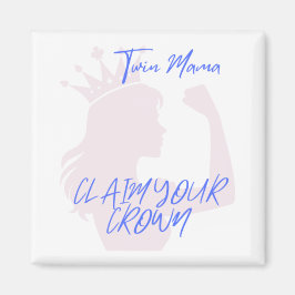 Twin Mama Crown Magnet