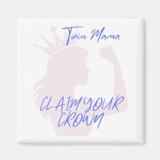 Twin Mama Crown Magnet (Vorne)