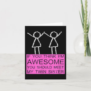 Twin-Schwester T-Shirt Wenn du denkst, ich bin gro Karte