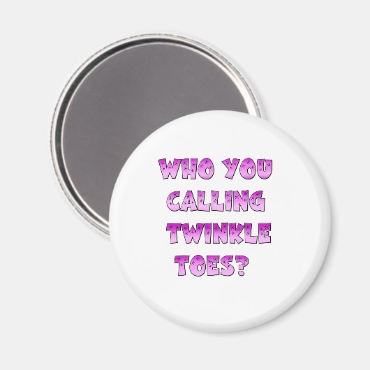 Twinkle Toes Magnet (Vorderseite/Rückseite)
