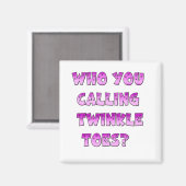 Twinkle Toes Magnet (Vorderseite/Rückseite)