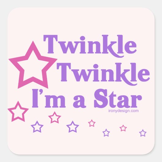 Twinkle Twinkle Ich bin ein Star Quadratischer Aufkleber (Vorderseite)