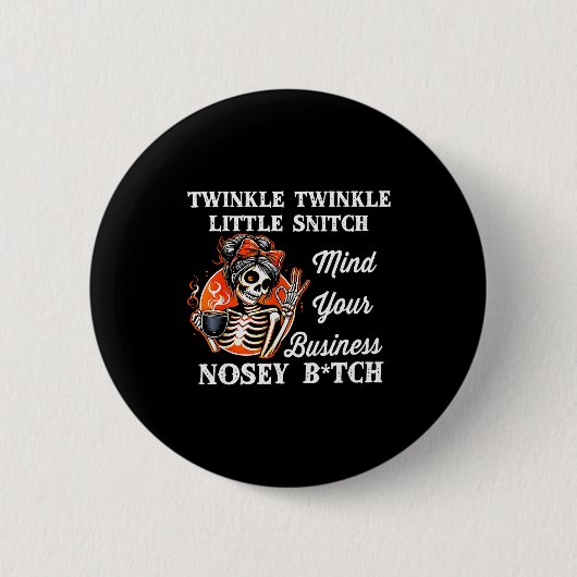 Twinkle Twinkle Little Snitch Kümmere dich um dein Button (Vorderseite)