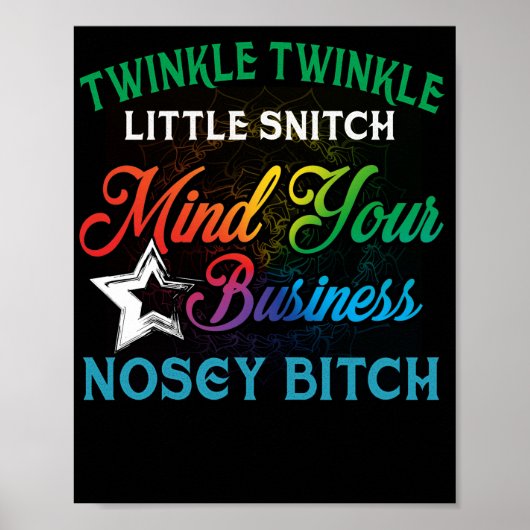 Twinkle Twinkle Little Snitch Mind Your Business N Poster (Vorne)