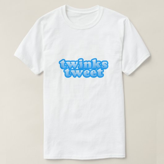 Twinks Tweetete Funny LGBT Gay Humor Twink Pride T-Shirt (Design vorne)