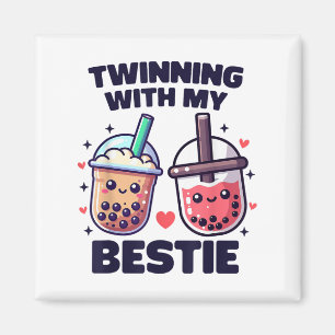 Twinning mit meinen Bestie Boba Tea Girls Spirit W Magnet