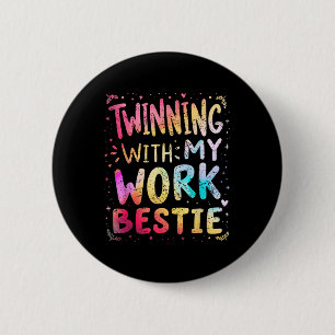 Twinning mit meiner Arbeit Bestie Spirit Week Best Button