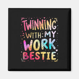 Twinning mit meiner Arbeit Bestie Spirit Week Best Magnet