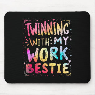 Twinning mit meiner Arbeit Bestie Spirit Week Best Mousepad