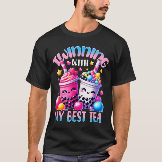 Twinning With My Tea Bubble Tea Boba Ie Friendship T-Shirt (Vorderseite)