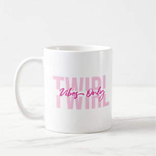 Twirl Vibes only Baton Twirler Gymnastik Kaffeetasse
