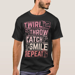 Twirler Majoretten drehen werfen fangen lächeln St T-Shirt
