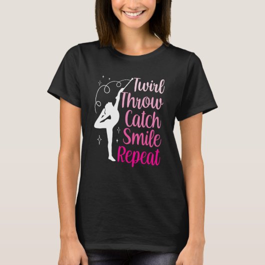 Twirler Majorettes Twirl Throw Catch Smile Baton T T-Shirt (Vorderseite)