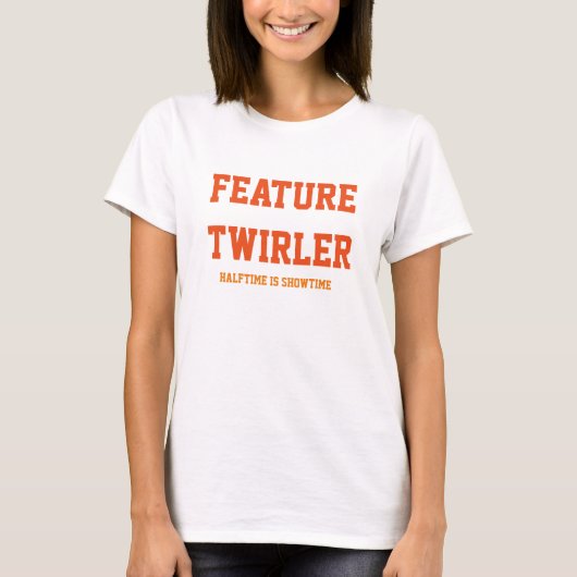 Twirler sind furchterregend oben T-Shirt (Vorderseite)