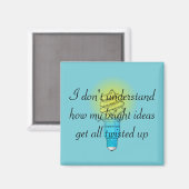 Twisted Bright Ideas Magnet (Vorderseite/Rückseite)