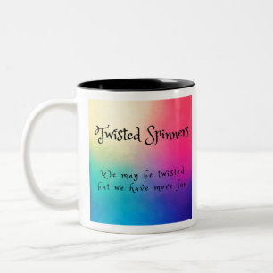 Twister Spinners haben mehr Spaß Zweifarbige Tasse