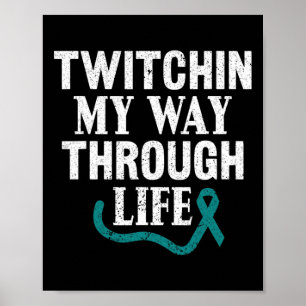 Twitchin My Way Through Life Tourette Syndrome Awa Poster