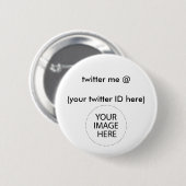 Twitter me @ (Ihre Twitter-ID hier) The MUSEUM Button (Vorne & Hinten)
